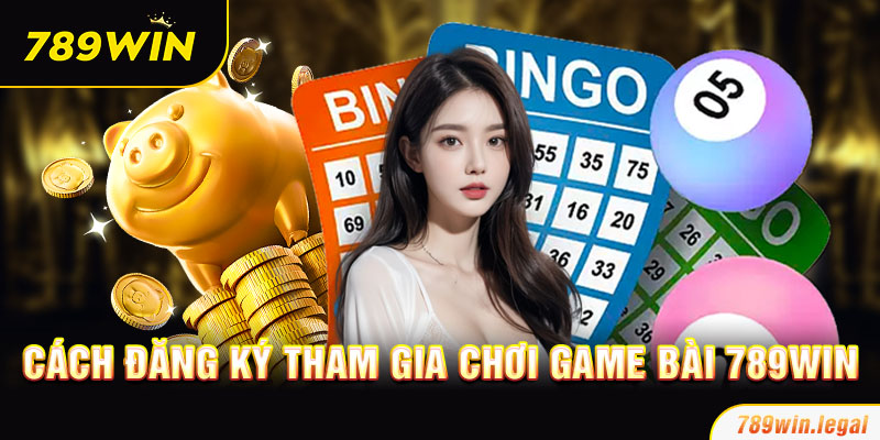 Tham gia chơi game bài với các bước đăng ký dễ dàng