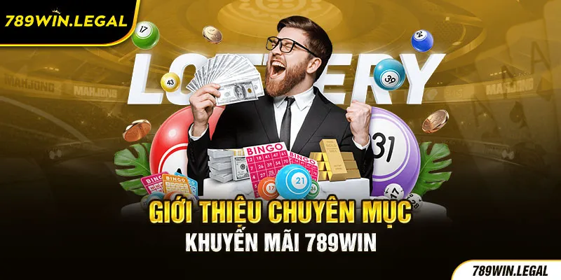 Giới thiệu về khuyến mãi 789Win