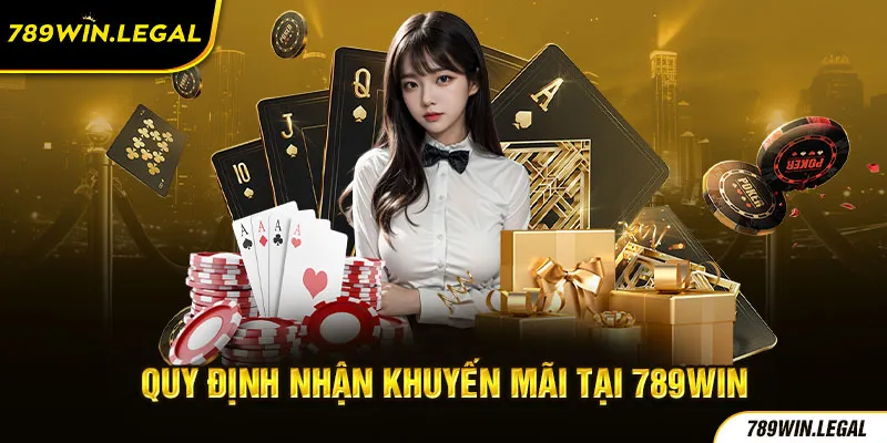 Quy định nhận khuyến mãi tại 789win