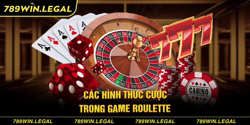 Các hình thức cược trong game Roulette