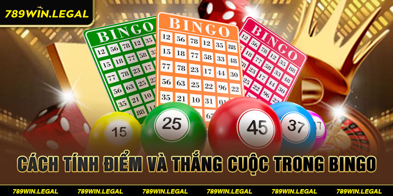 Cách tính điểm và thắng cuộc trong Bingo