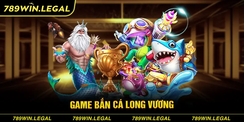 Game bắn cá long vương