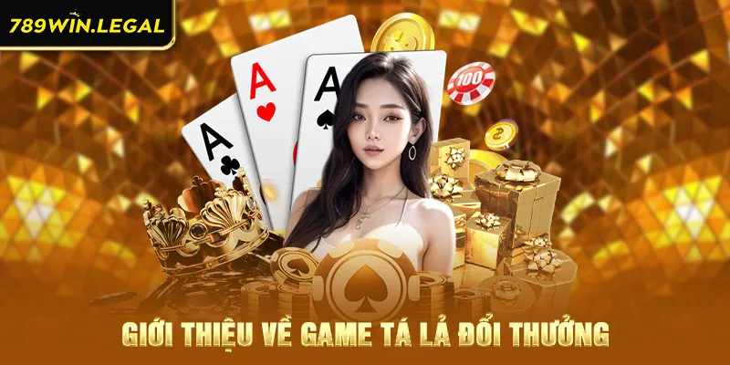 Giới thiệu về game Tá Lả đổi thưởng