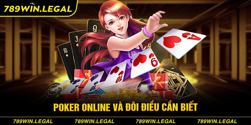 Poker online và đôi điều cần biết