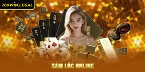 Sâm lốc online tại 789Win