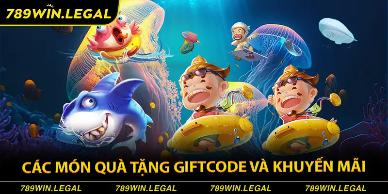 Các món quà tặng giftcode và khuyến mãi